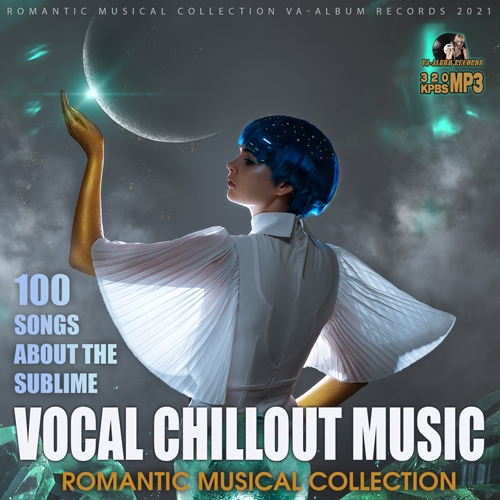 Vocal Chillout. Vocal Chillout Music. Vocal Chillout va. Акустик вокал сборник 2021.