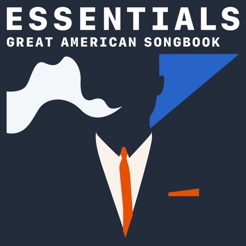 The great American Songbook.